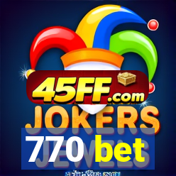 770 bet